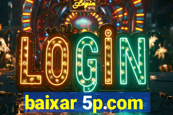 baixar 5p.com